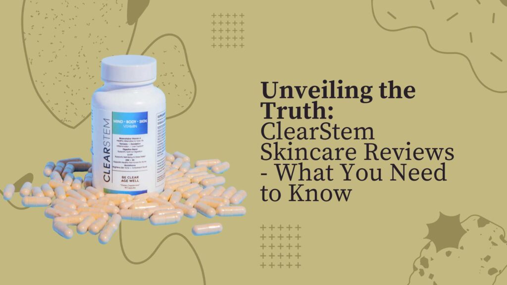 ClearStem Skincare Reviews