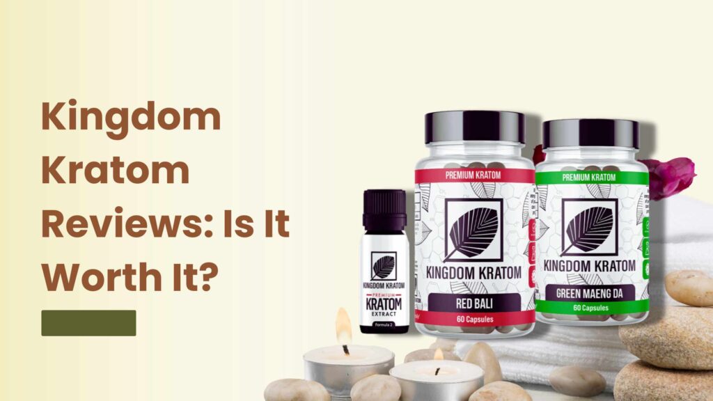 Kingdom Kratom Reviews