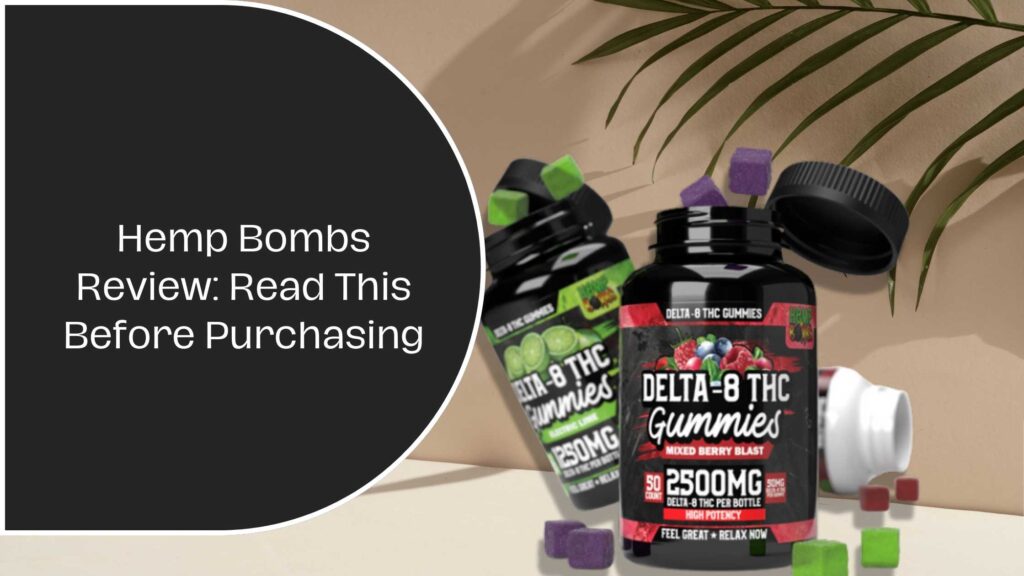 Hemp Bombs Review